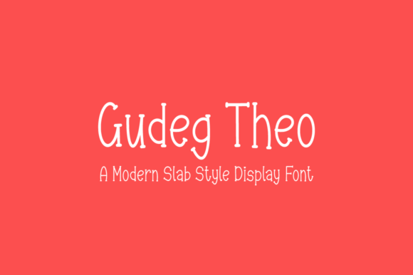 Gudeg Theo: The Modern Slab Serif for Charming Branding