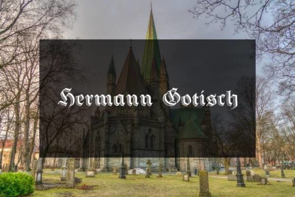Hermann Gotisch: The Bold Blackletter for Distinctive Design