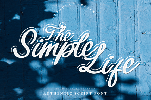 The Simple Life: Crafting Authenticity with a Script Font